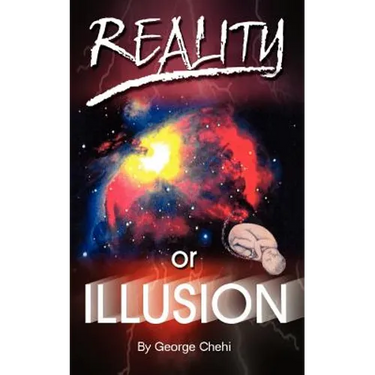 Reality or Illusion