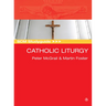 SCM Studyguide: Catholic Liturgy