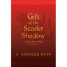 Gift of the Scarlet Shadow