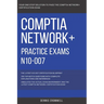 CompTIA: CompTIA Network+: N10-007: Practice Exams N10-007: 390 Top Notch Questions