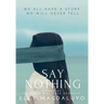 Say Nothing