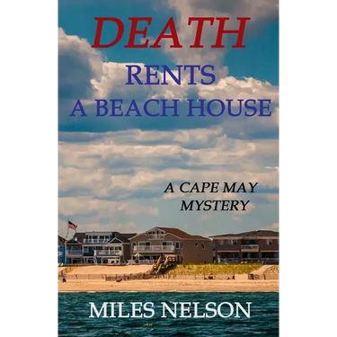 Death Rents A Beach House: A Cape May Mystery