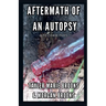 Aftermath of an Autopsy