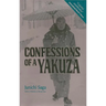 Confessions of a Yakuza: A Life in Japan's Underworld