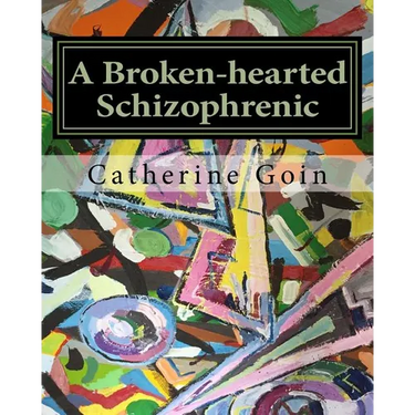 A Broken-hearted Schizophrenic