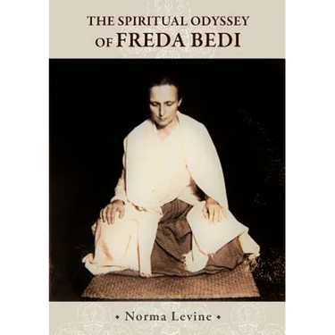 The Spiritual Odyssey of Freda Bedi: England, India, Burma, Sikkim, and Beyond