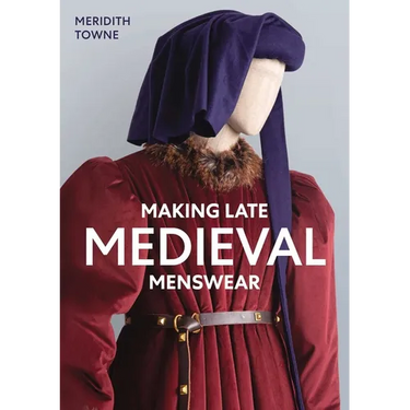 Making Late Medieval Menswear