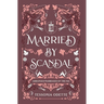 Married by Scandal