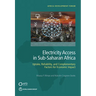 Electricity Access in Sub-Saharan Africa: Uptake, Reliability, and Complementary Factors for Economic Impact