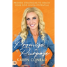 The Promise of Purpose: Proven Strategies to Reach Your God-given Potential