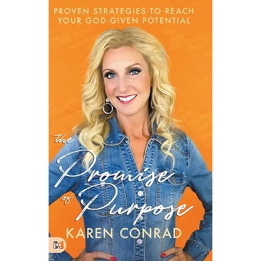 The Promise of Purpose: Proven Strategies to Reach Your God-given Potential