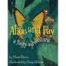 Alice and Fay: A Fairy Adventure