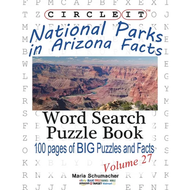Circle It, National Parks in Arizona Facts, Word Search, Puzzle Book