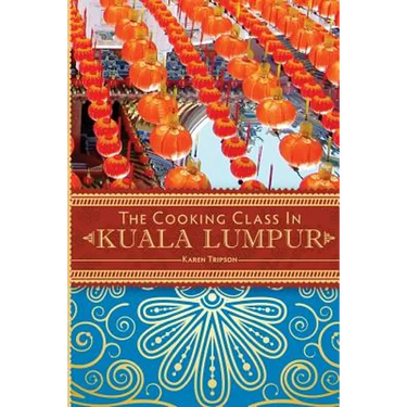 The Cooking Class in Kuala Lumpur