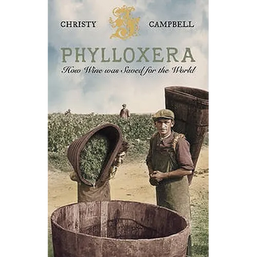 Phylloxera: How Wine was Saved for the World