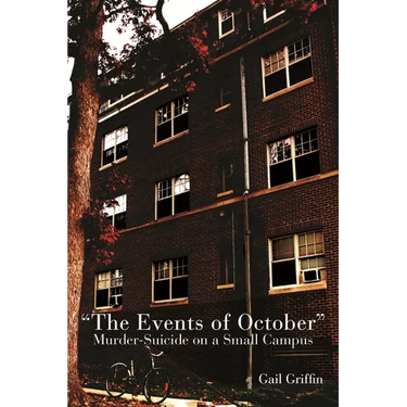 Events of October: Murder-Suicide on a Small Campus