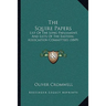The Squire Papers: List Of The Long Parliament, And Lists Of The Eastern-Association Committees (1849)