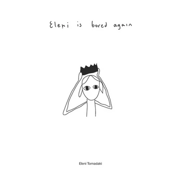 Eleni is bored again