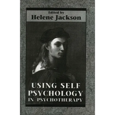 Using Self Psychology in Psychotherapy
