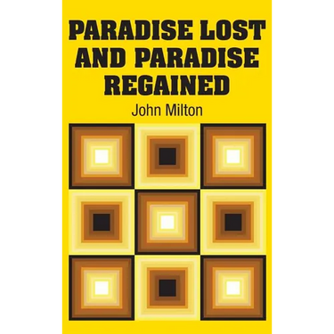 Paradise Lost and Paradise Regained