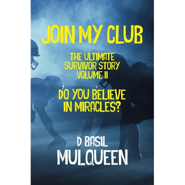 Join My Club, Do You Believe In Miracles?: Book 2