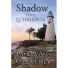 In The Shadow Of The Lighthouse: The Tanners, Book 1