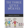 The Three Little Wolves