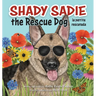 Shady Sadie, the Rescue Dog / la perrita rescatada