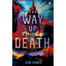 The Way Up Is Death