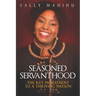Seasoned Servanthood: The Key Ingredient to a Thriving Nation