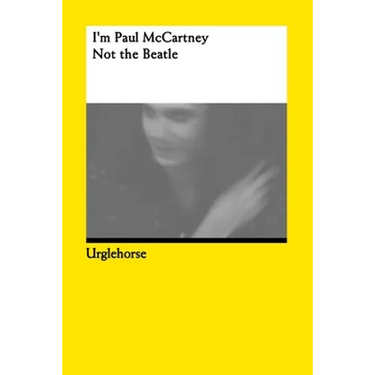 I'm Paul McCartney: Not the Beatle.