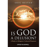 Is God a Delusion?