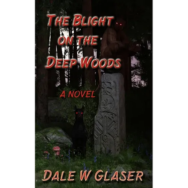 The Blight on the Deep Woods