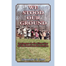 We Stood Our Ground: Lexington in the First Years of the American Revolution