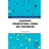 Leadership, Organizational Change and Sensemaking