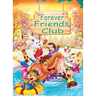 Forever Friends Club: A children's story book about how to make friends, feeling good about yourself, displaying positive emotions, feelings for love