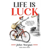 Life is Luck