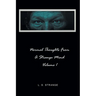 Normal Thoughts from a Strange Mind: Volume I