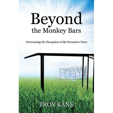 Beyond the Monkey Bars: Overcoming the Deception of My Formative Years