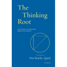 The Thinking Root: The Poetry of Earliest Greek Philosophy