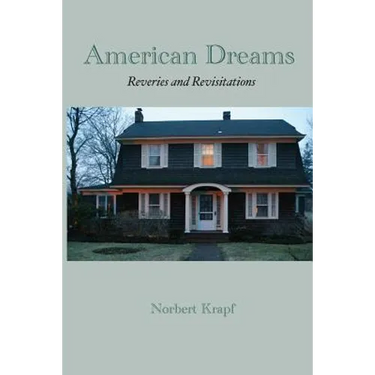 American Dreams: Reveries and Revisitations