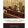 Oil Industry Profits: Analysis of Recent Performance