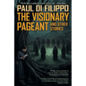 The Visionary Pageant and Other Stories
