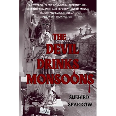 The Devil Drinks Monsoons