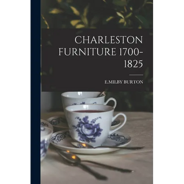 Charleston Furniture 1700-1825
