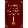 Parables about the Elder Zosima