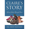 Claire's Story: Living Value Through Choice