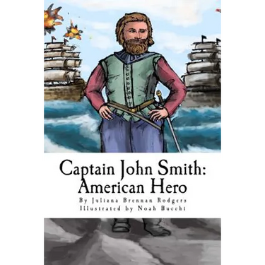 Captain John Smith: American Hero