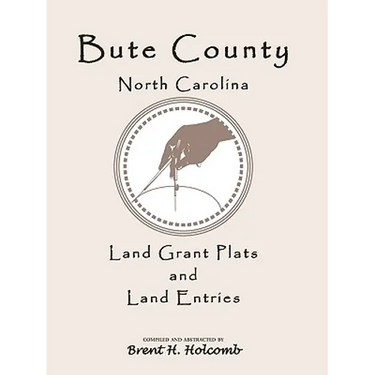 Bute County, North Carolina Land Grant Plats and Land Entries