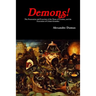 Demons! The Possession and Exorcism of the Nuns of Loudun, and the Execution of Urbain Grandier
